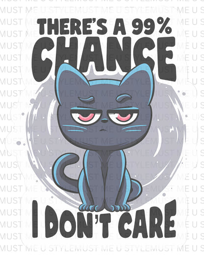 😼 99% Chance I Don’t Care Oversized Tee