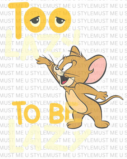 🐭 Jerry "Too Lazy To Be Lazy" Oversized T-Shirt